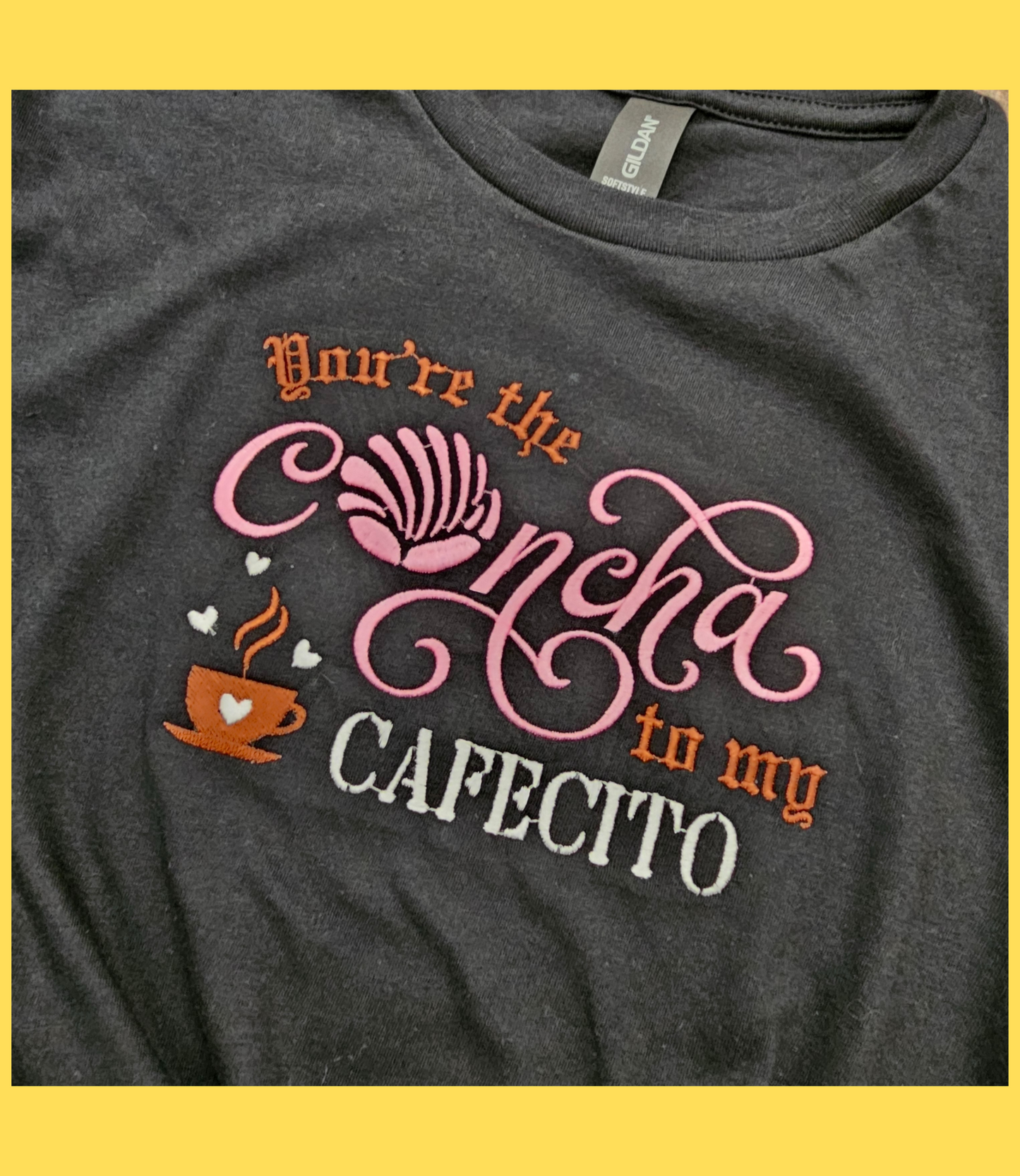 You're the Concha to my cafecito T-shirt